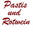 Pastis und Rotwein